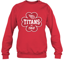 Patrick's Day Shamrock For Tennessee Titans Fans Sweatshirt - kambletee
