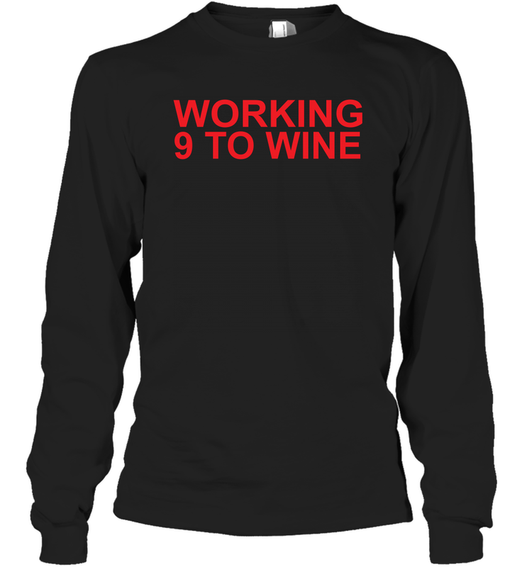 Carly Pearce Working 9 To Wine Long Sleeve T-Shirt - kambletee