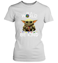 Baby Yoda Autism in a world where you can be anything be kind Women's T-Shirt - kambletee