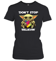 Baby Yoda Autism Awareness dont stop believin Women's T-Shirt - kambletee