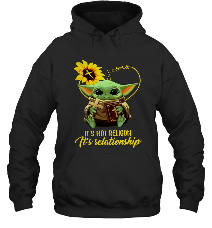 Baby Yoda Just It's Not Religion It's Relationship Hoodie - kambletee