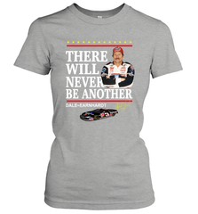 There will never be another Dale Earnhardt Women's T-Shirt - kambletee