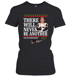 There will never be another Dale Earnhardt Women's T-Shirt - kambletee