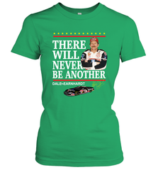 There will never be another Dale Earnhardt Women's T-Shirt - kambletee