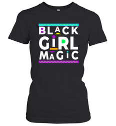 Black Girl Magic For Black Women Women's T-Shirt - kambletee