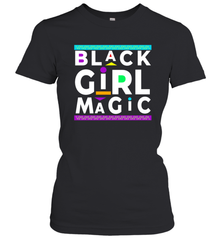 Black Girl Magic For Black Women Women's T-Shirt - kambletee