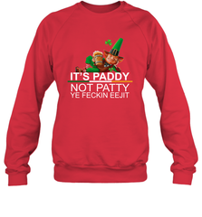 Patricks Day Its paddy not patty ye feckin eejit Sweatshirt - kambletee