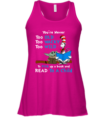 Dr Seuss and Baby Yoda you are never too old Racerback Tank - kambletee