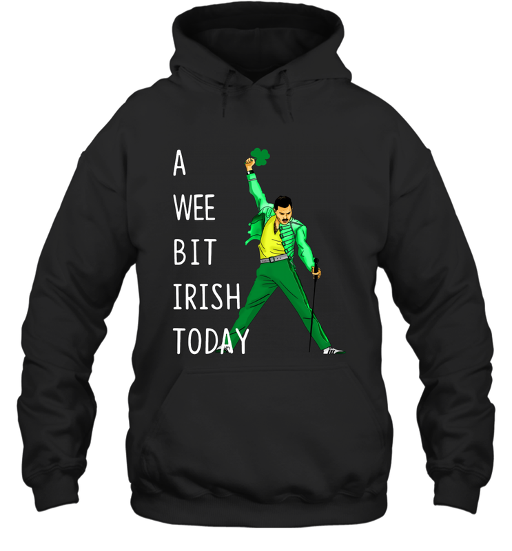 Freddie Mercury A Wee Bit Irish Today Hoodie - kambletee