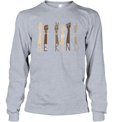 Sign Language be Kind Long Sleeve T-Shirt - kambletee