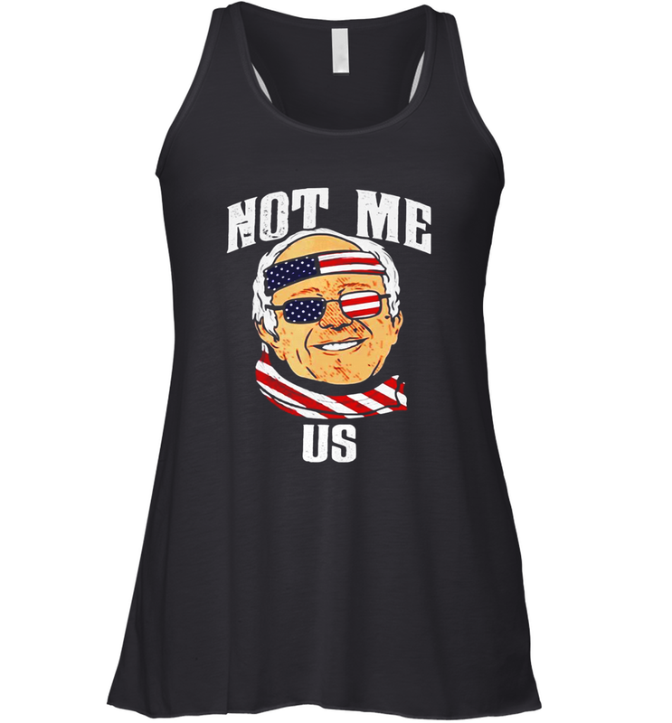Not Me US Bernie Sanders 2020 for President Racerback Tank - kambletee