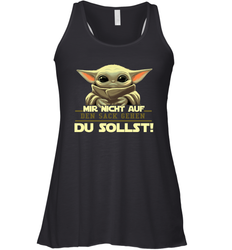 Baby Yoda Mir Nicht Auf Den Sack Gehen Du Sollst Racerback Tank - kambletee