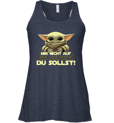 Baby Yoda Mir Nicht Auf Den Sack Gehen Du Sollst Racerback Tank - kambletee