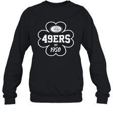 Patrick's Day Shamrock For San Francisco 49ers Fans Sweatshirt - kambletee