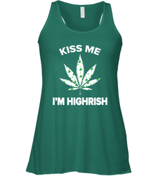 Kiss me I'm highrish Racerback Tank - kambletee