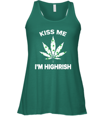 Kiss me I'm highrish Racerback Tank - kambletee