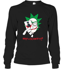 Rick and Morty Joker Why so Schwifty Long Sleeve T-Shirt - kambletee