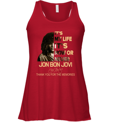 It's My Life It's Now Or Never Jon Bon Jovi Racerback Tank - kambletee