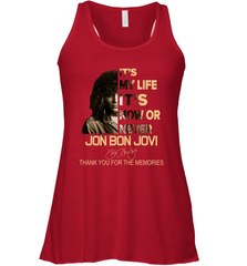 It's My Life It's Now Or Never Jon Bon Jovi Racerback Tank - kambletee