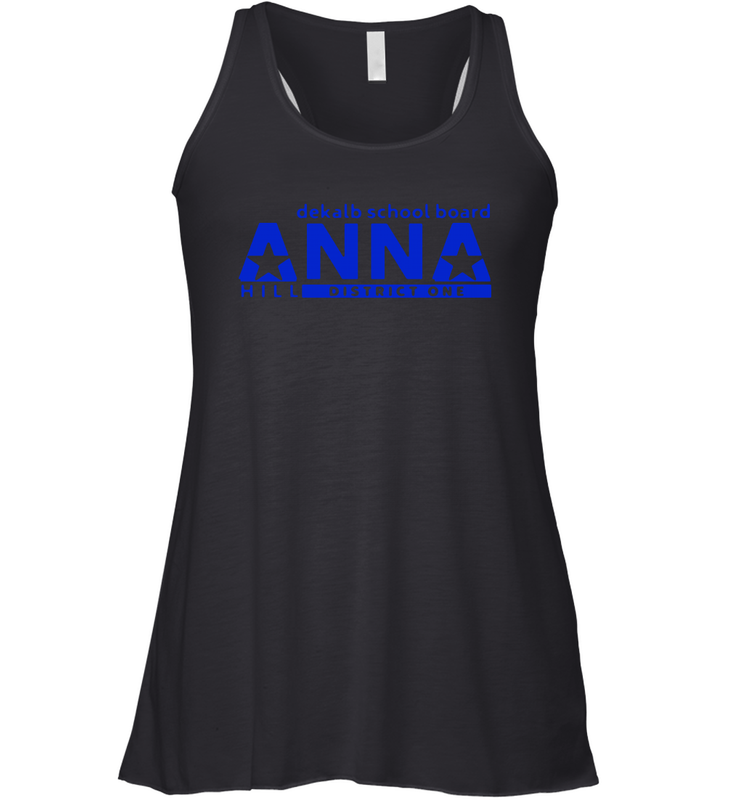 Vote Anna Hill District 1 BOE Put a CPA to work for you Racerback Tank - kambletee