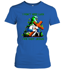 I dont need luck Ive got Jesus Women's T-Shirt - kambletee