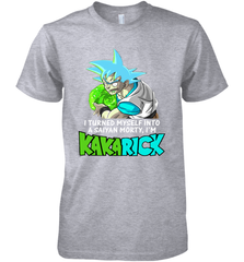 Kakarick I turned myself into a saiyan Rick And Morty Premium Men's T-Shirt - kambletee