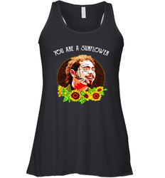 Post Malone You are a sunflower Racerback Tank - kambletee