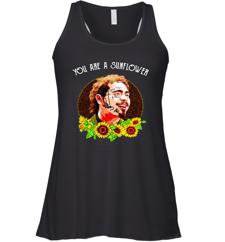 Post Malone You are a sunflower Racerback Tank - kambletee
