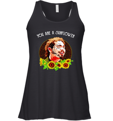 Post Malone You are a sunflower Racerback Tank - kambletee