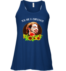 Post Malone You are a sunflower Racerback Tank - kambletee