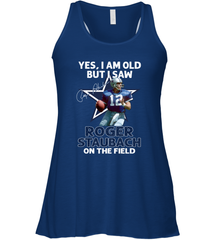 Yes I Am Old But I Was Roger Staubach In The Field Racerback Tank - kambletee