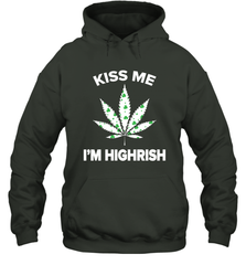 Kiss me I'm highrish Hoodie - kambletee