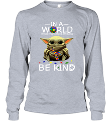 Baby Yoda Autism in a world where you can be anything be kind Long Sleeve T-Shirt - kambletee