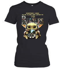 Baby Yoda I Need To Be Alone And Listen To The Beatles Women's T-Shirt - kambletee