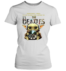Baby Yoda I Need To Be Alone And Listen To The Beatles Women's T-Shirt - kambletee
