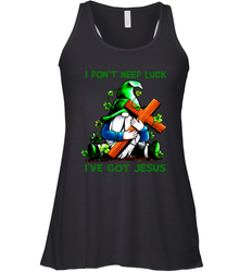 I dont need luck Ive got Jesus Racerback Tank - kambletee
