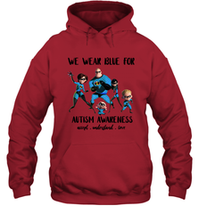 We Wear Blue For Autism Awareness Accept Hoodie - kambletee