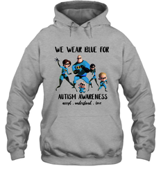 We Wear Blue For Autism Awareness Accept Hoodie - kambletee