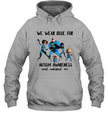 We Wear Blue For Autism Awareness Accept Hoodie - kambletee