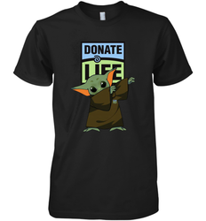 Baby Yoda Dabbing Donate Life Premium Men's T-Shirt - kambletee