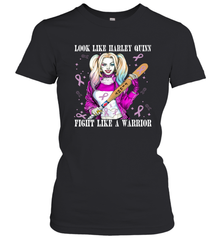 Harley Quinn Fight Like A Warrior Cancers Awareness Women's T-Shirt - kambletee