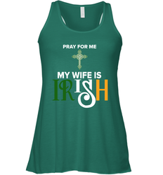 Pray for me my wife is Irish Racerback Tank - kambletee