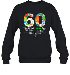 60 years of 1960 2020 Green Eggs and Ham Dr. Seuss Sweatshirt - kambletee