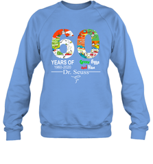 60 years of 1960 2020 Green Eggs and Ham Dr. Seuss Sweatshirt - kambletee
