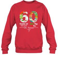 60 years of 1960 2020 Green Eggs and Ham Dr. Seuss Sweatshirt - kambletee
