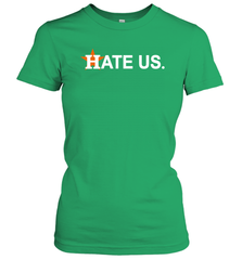 Hate Us Houston Astros Baseball Women's T-Shirt - kambletee