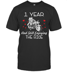 1 Year And Still enjoying The Ride Anniversary Shirt Unisex T-Shir - kambletee