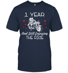 1 Year And Still enjoying The Ride Anniversary Shirt Unisex T-Shir - kambletee
