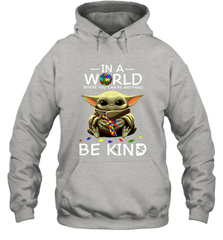Baby Yoda Autism in a world where you can be anything be kind Hoodie - kambletee