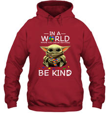 Baby Yoda Autism in a world where you can be anything be kind Hoodie - kambletee